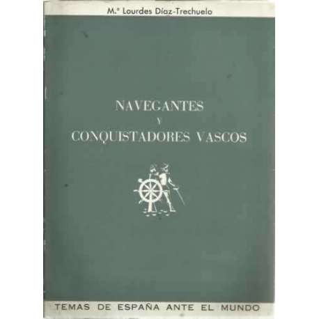NAVEGANTES Y CONQUISTADORES VASCOS