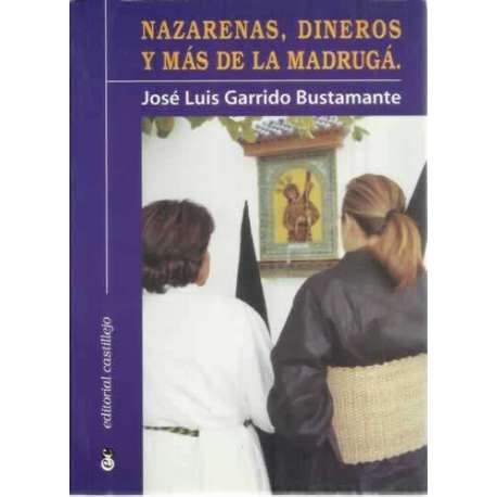 Nazarenas, dineros y más de la madrugá