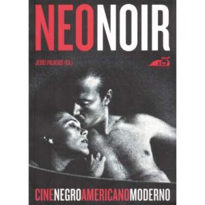 Neonoir. Cine negro americano moderno