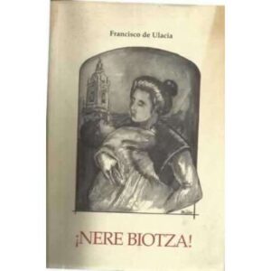 ¡Nere Biotza!