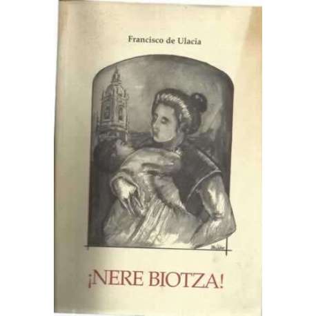 ¡Nere Biotza!