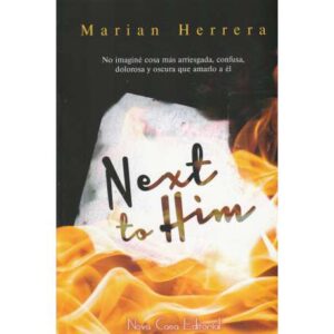 Next to Him