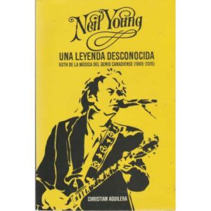 Neyl Young. Una leyenda desconocida