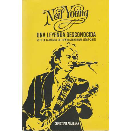 Neyl Young. Una leyenda desconocida