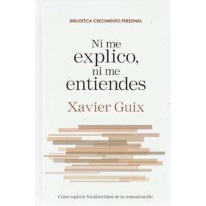 Ni me explico, ni me entiendes