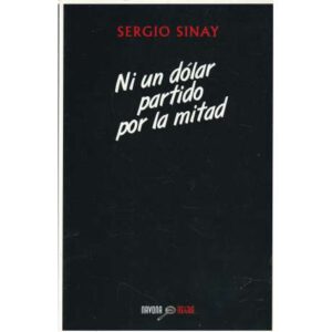 Ni un dólar partido por la mitad