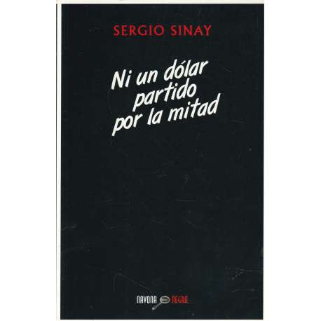 Ni un dólar partido por la mitad