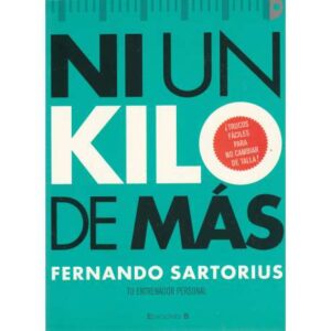 Ni un kilo de más. Trucos fáciles para no cambiar de talla