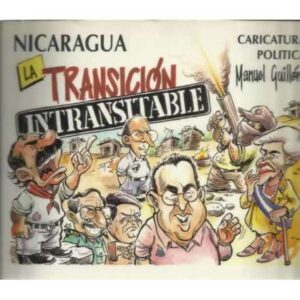 Nicaragua, la transición intransitable. Caricaturas políticas