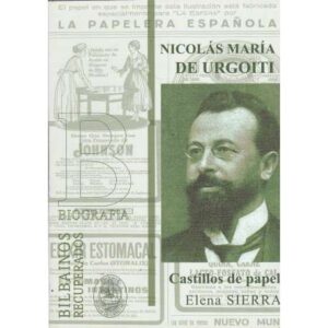 Nicolás de Urgoiti. Castillos de papel