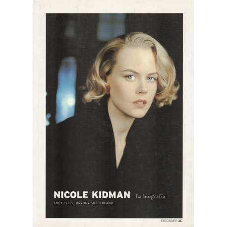 Nicole Kidman. La biografía