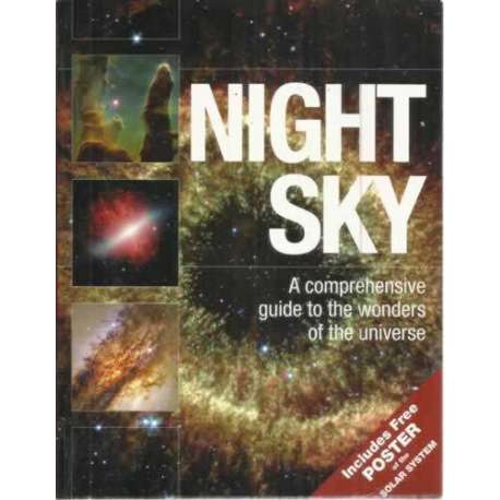 Night sky. A comprehesive guide to the wonders of the universe