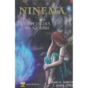 Ninema. Vol I.- La hechicera sin nombre