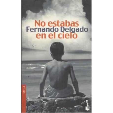 No estabas en el cielo