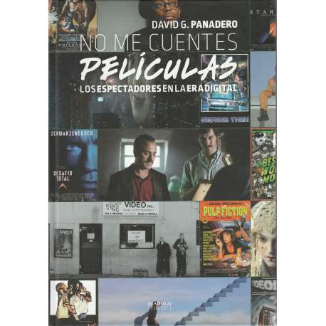 No me cuentes películas. Los espectadores en la era digital