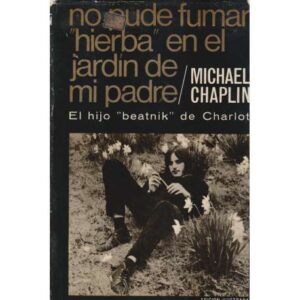 No pude fumar "hierba" en el jardín de mi padre
