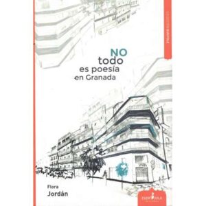 No todo es poesía en Granada