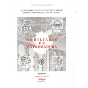 Nobiliario de Extremadura. Tomo II