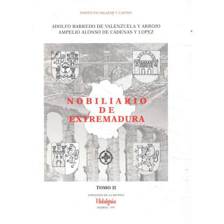 Nobiliario de Extremadura. Tomo II