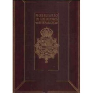 Nobiliario de los Reynos Hispanos. Manuscrito inédito del siglo XVI. 2 tomos: facsímil + transcripción