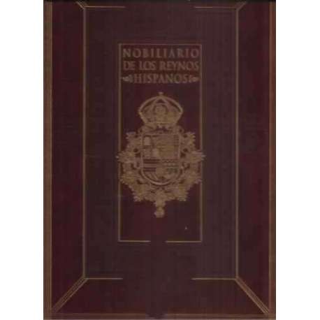 Nobiliario de los Reynos Hispanos. Manuscrito inédito del siglo XVI. 2 tomos: facsímil + transcripción