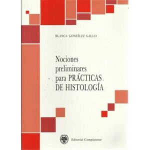 Nociones preliminares para prácticas de histología