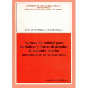 Normas de calidad para hortalizas y frutas destinadas al mercado interior