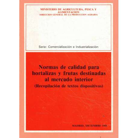 Normas de calidad para hortalizas y frutas destinadas al mercado interior