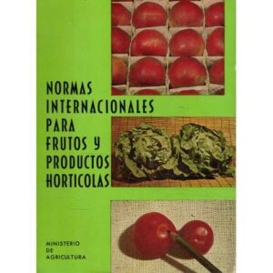 Normas internacionales para frutos y productos hortícolas