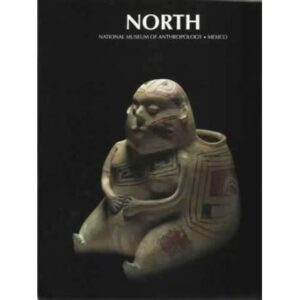 North. National museum of anthropology. México