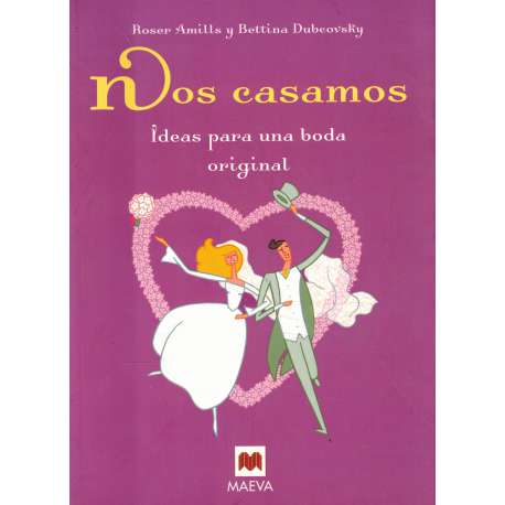 Nos casamos. Ideas para una boda original