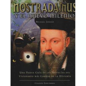 Nostradamus y el nuevo milenio