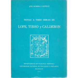Notas a tres obras de Lope, Tirso y Calderón