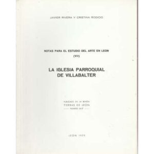 Notas para el estudio del Arte en León (VII). La Iglesia parroquial de Villalbater