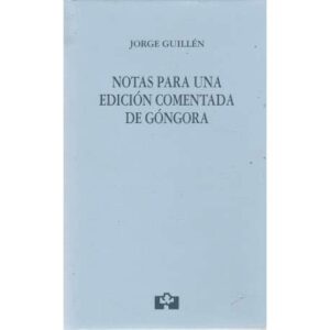 Notas para una edición comentada de Góngora