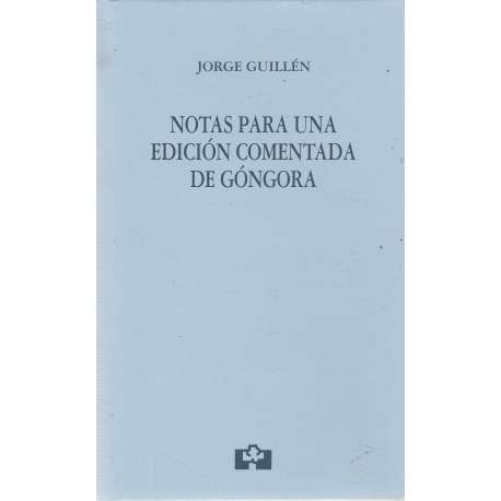 Notas para una edición comentada de Góngora