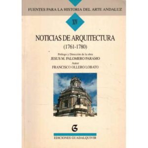Noticias de arquitectura. 1761-1780