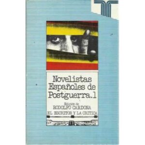 NOVELISTAS ESPAÑOLES DE POSTGUERRA. 1