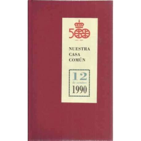 Nuestra casa común. 12 de octubre de 1990