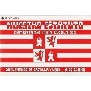 Nuestro estatuto. Comentarios para escolares