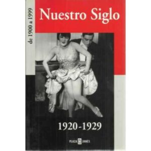 Nuestro siglo. 1920-1929