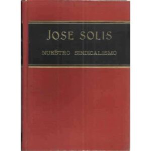 NUESTRO SINDICALISMO