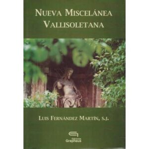 Nueva miscelánea vallisoletana