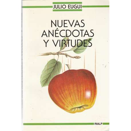 Nuevas anécdotas y virtudes