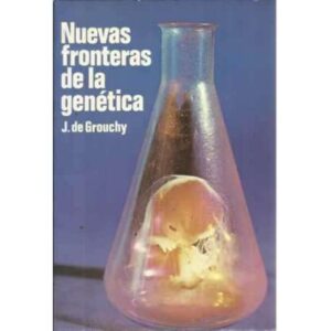 NUEVAS FRONTERAS DE LA GENÉTICA