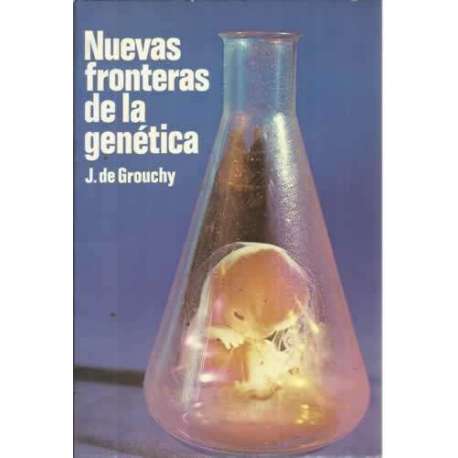 NUEVAS FRONTERAS DE LA GENÉTICA