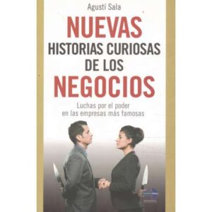 Nuevas historias curiosas de los negocios