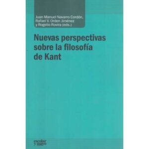 Nuevas perspectivas sobre la filosofía de Kant