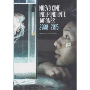 Nuevo cine independiente japonés. 2000-2015