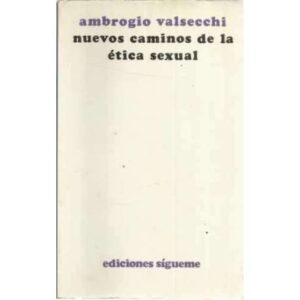 Nuevos caminos de la ética sexual